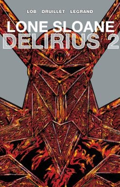 Lone Sloane: Delirius Vol. 2 (Graphic Novel)
