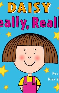 Daisy: Really, Really