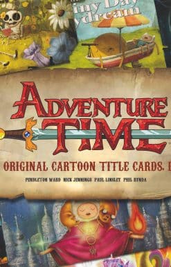 Adventure Time: The Original Cartoon Title Cards (Vol 1): The Original Cartoon Title Cards Seasons 1 & 2