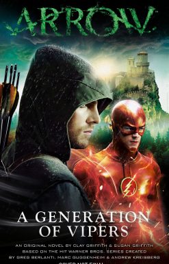 Arrow - A Generation of Vipers: