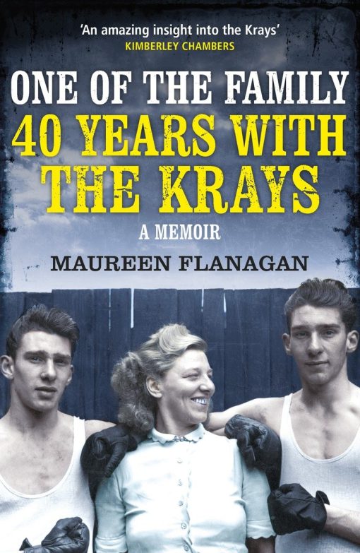 One of the Family: 40 Years with the Krays: A Memoir