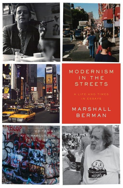 A Life and Times in Essays: Modernism in the Streets