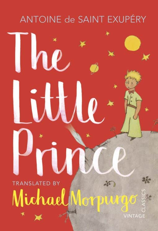 A new translation by Michael Morpurgo: The Little Prince