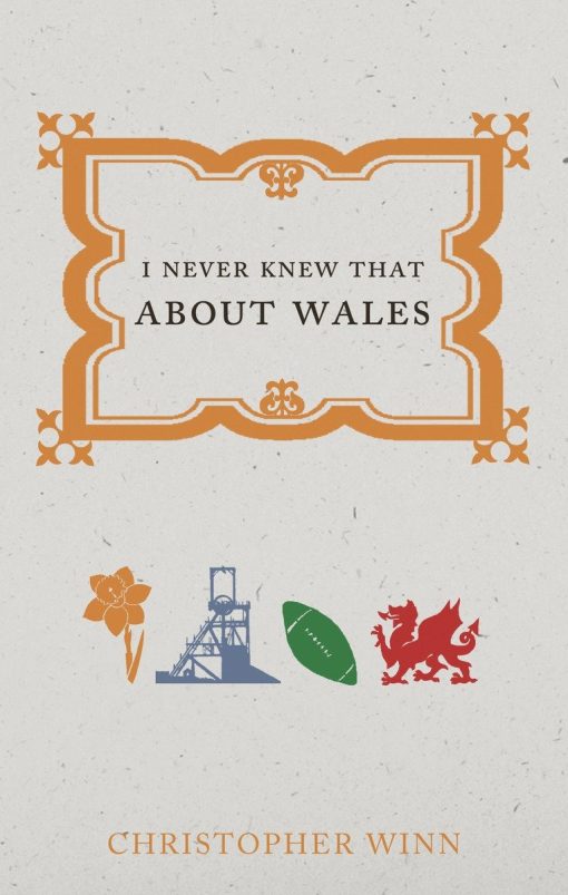 I Never Knew That About Wales: