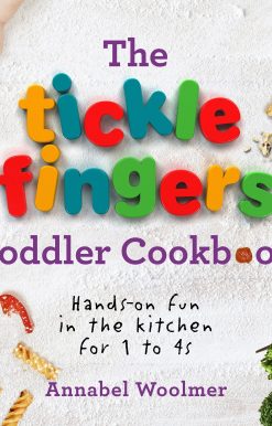 Hands on Fun in the Kitchen for 1 to 4s: The Tickle Fingers Toddler Cookbook