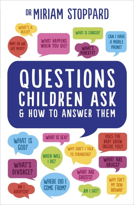 Questions Children Ask and How to Answer Them: