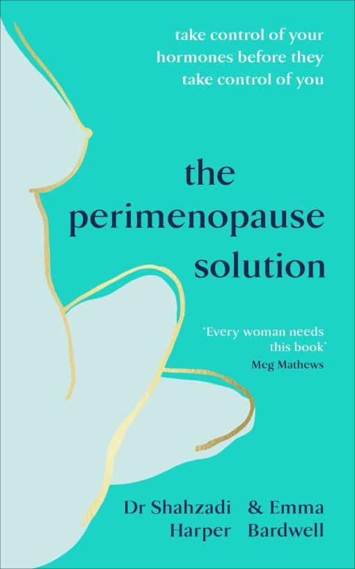 Take control of your hormones before they take control of you: The Perimenopause Solution