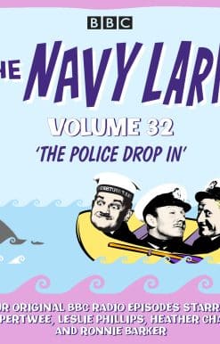 The Classic BBC Radio Sitcom: The Navy Lark: Volume 32