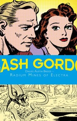 Flash Gordon Dailies: Austin Briggs: Radium Mines Of Electra