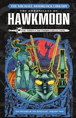 The Michael Moorcock Library: The Chronicles of Hawkmoon: History of the Runesta ff Vol. 2 (Graphic Novel)
