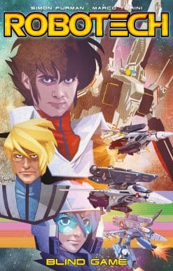 Robotech Vol. 3: Blind Game: