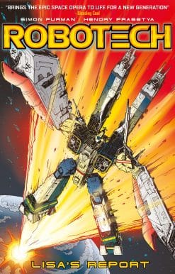 Robotech Vol. 4: Lisa's Report (Graphic Novel)