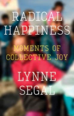 Radical Happiness: Moments of Collective Joy