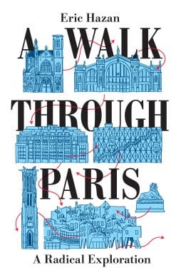 A Walk Through Paris: A Radical Exploration