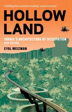 Israel's Architecture of Occupation: Hollow Land