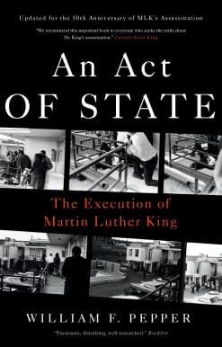 The Execution of Martin Luther King: An Act of State