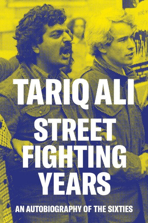 Street Fighting Years: An Autobiography of the Sixties