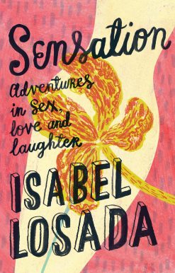 Sensation: Adventures in Sex, Love & Laughter