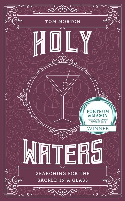 Holy Waters: Searching for the sacred in a glass