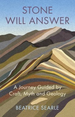 A Journey Guided by Craft, Myth and Geology: Stone Will Answer