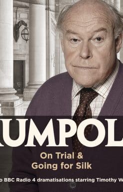 Rumpole: Going for Silk & other stories: Three BBC Radio 4 dramatisations