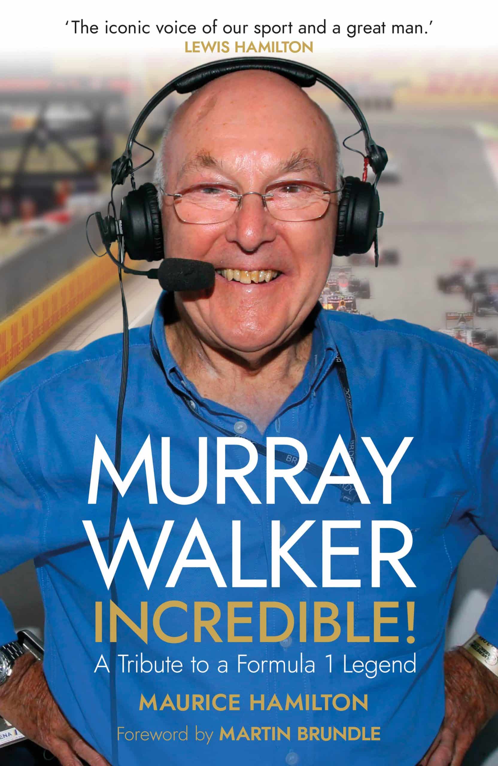 9781787635593 Murray Walker: Incredible!: A Tribute to a Formula 1 Legend