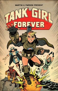 Tank Girl Vol. 2: Tank Girl Forever (Graphic Novel):