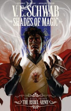 Shades of Magic: The Steel Prince Vol. 3: The Rebel Army (Graphic Novel)