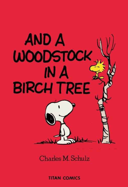 Peanuts: And A Woodstock In A Birch Tree: