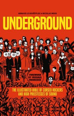 Underground: Cursed Rockers and High Priestesses of Sound