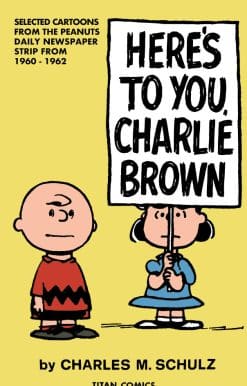 Peanuts: Here’s to You Charlie Brown
