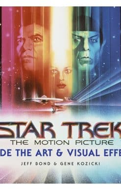 Star Trek: The Motion Picture: The Art and Visual Effects