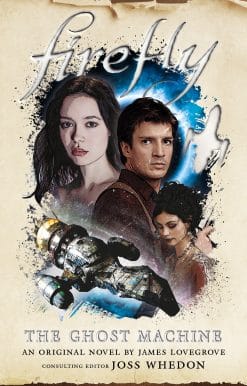 Firefly: The Ghost Machine