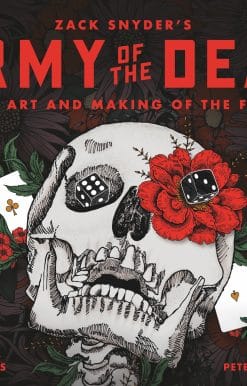 Army of the Dead: A Film by Zack Snyder: The Making of the Film