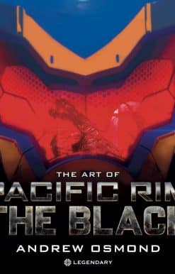 The Art of Pacific Rim: The Black: