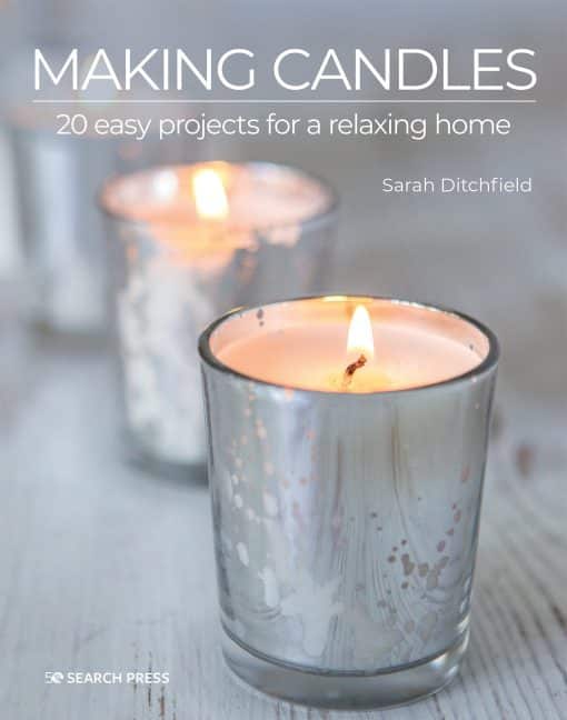 Making Candles: 20 easy projects for a relaxing home