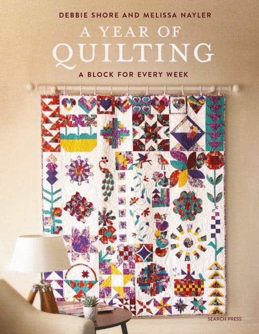 A Block for Every Week: A Year of Quilting