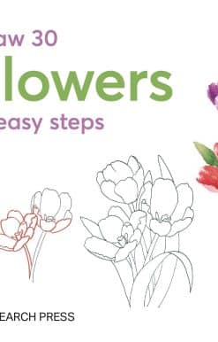 in easy steps: Draw 30: Flowers