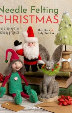 Fun step-by-step holiday projects: Needle Felting Christmas