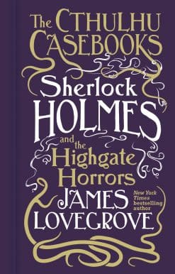 Sherlock Holmes and the Highgate Horrors
