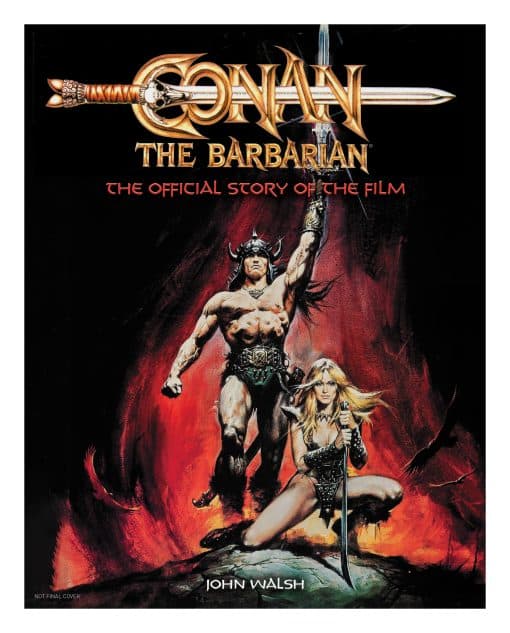 Conan the Barbarian: The Official Story of the Film: