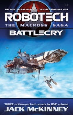 Robotech - The Macross Saga: Battlecry, Vol 1–3