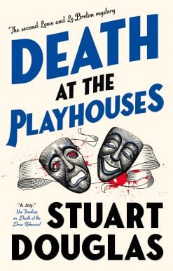 Lowe and Le Breton mysteries - Death at the Playhouses:
