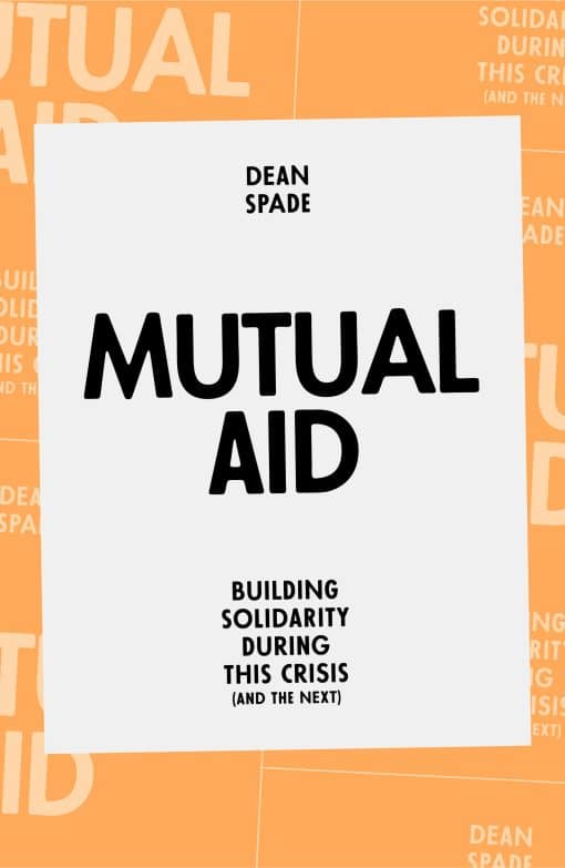 Building Solidarity During This Crisis (and the Next): Mutual Aid