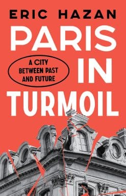 Paris in Turmoil: A City between Past and Future