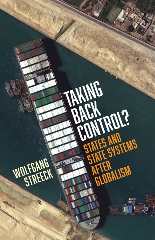 Taking Back Control?: States and State Systems After Globalism