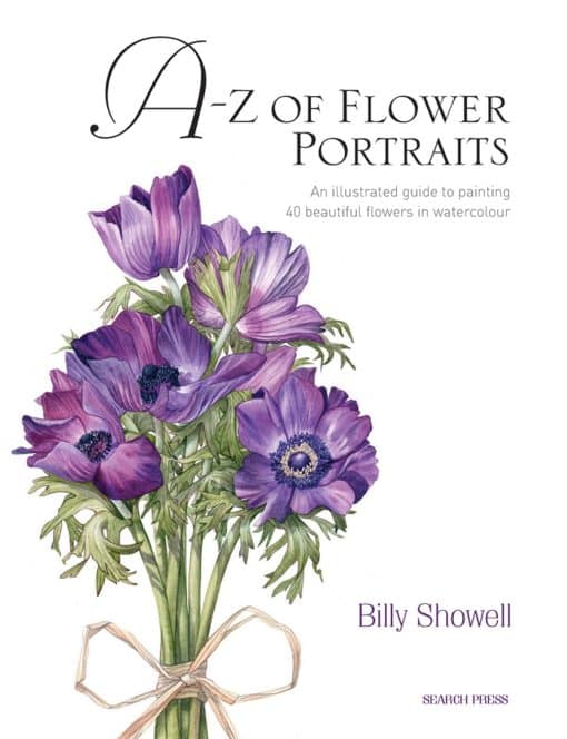 A-Z of Flower Portraits: An illustrated guide to painting 40 beautiful flowers in watercolour