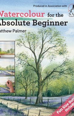 Watercolour for the Absolute Beginner: The Society for All Artists