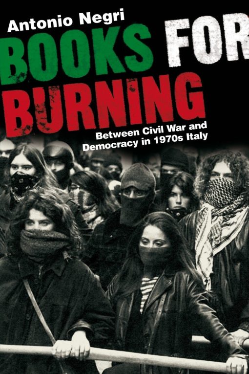 Between Civil War and Democracy in 1970s Italy: Books for Burning