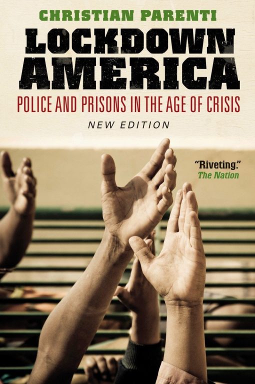 Police and Prisons in the Age of Crisis: Lockdown America